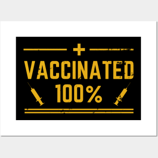 I Have Been Vaccinated Posters and Art